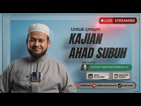 🔴 LIVE | Kajian Ahad Subuh || Ustadz Faris Bazwedan LC || Menuju Kepada Kita-kitab Ulama