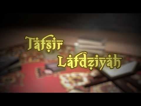 Tafsir Lafdziyah QS. Al-Hijr Ayat 61 || KH. Drs. Yakhsallah Mansur, M.A