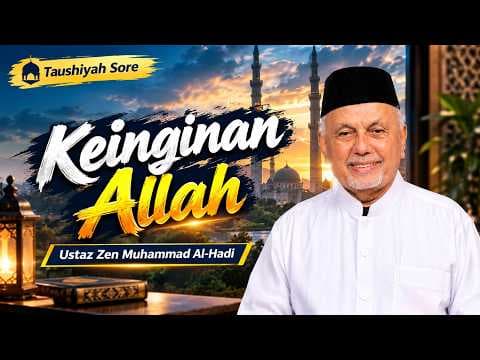 Keinginan Allah  || Ustaz Zen Muhammad Al-Hadi