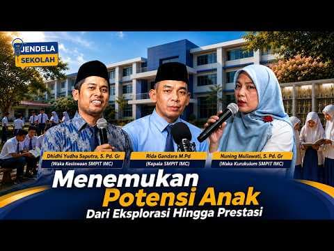 Menemukan Potensi Anak Dari Ekplorasi Hingga Prestasi || Guru-Guru SMP Insan Mandiri Cibubur