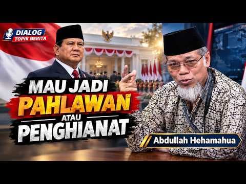 Abdullah Hehamahua : "Mau Jadi Pahlawan Atau Penghianat"