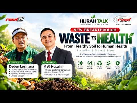 WASTE TO HEALTHTanah Sehat, Manusia Kuat? | Influenza A & Bisnis Masa Depan