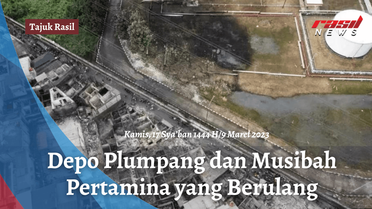 Depo Plumpang dan Musibah Pertamina yang Berulang