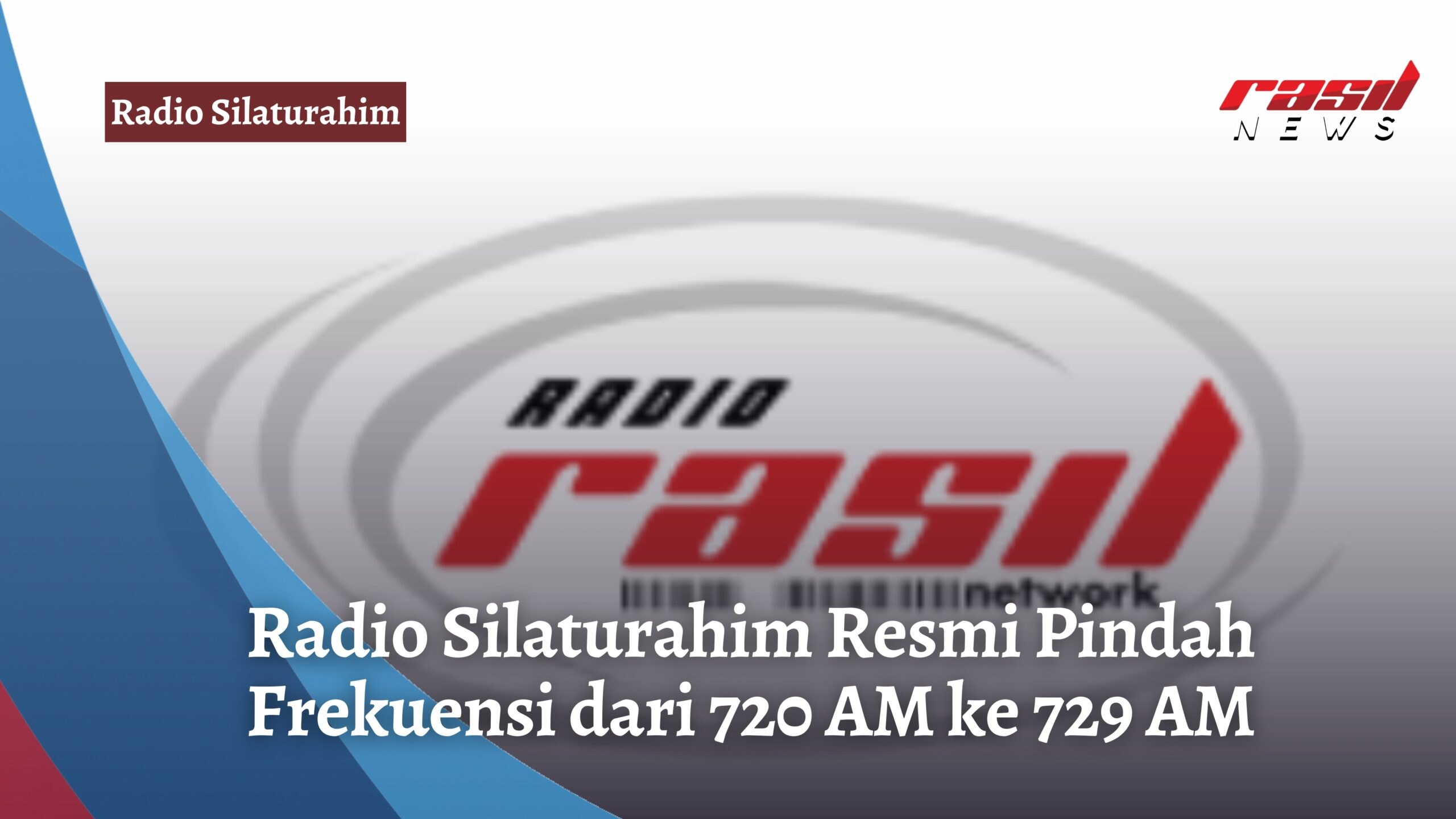 Radio Silaturahim Resmi Pindah Frekuensi dari 720 AM ke 729 AM