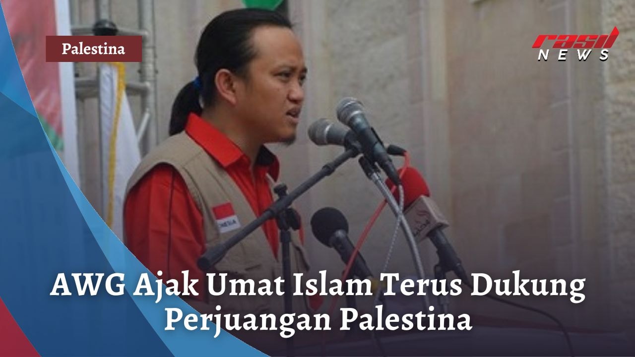 AWG Ajak Umat Islam Terus Dukung Perjuangan Palestina