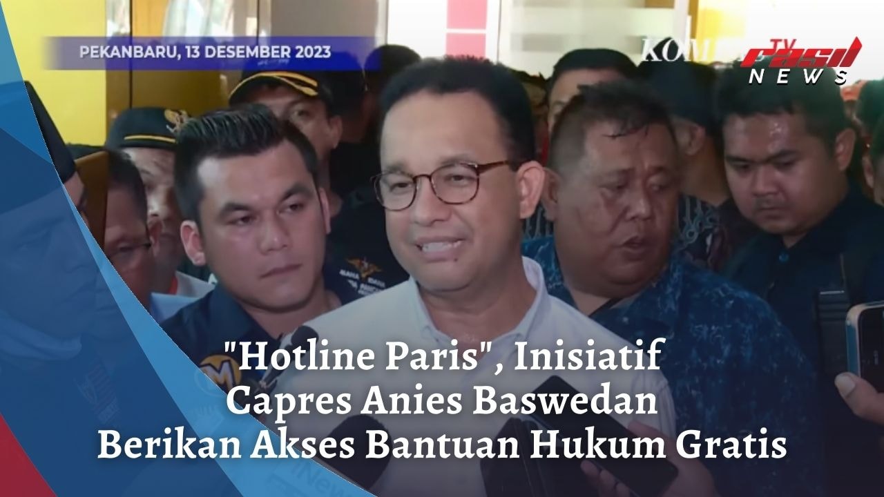 “Hotline Paris”, Inisiatif Capres Anies Baswedan Untuk Berikan Akses Bantuan Hukum Gratis