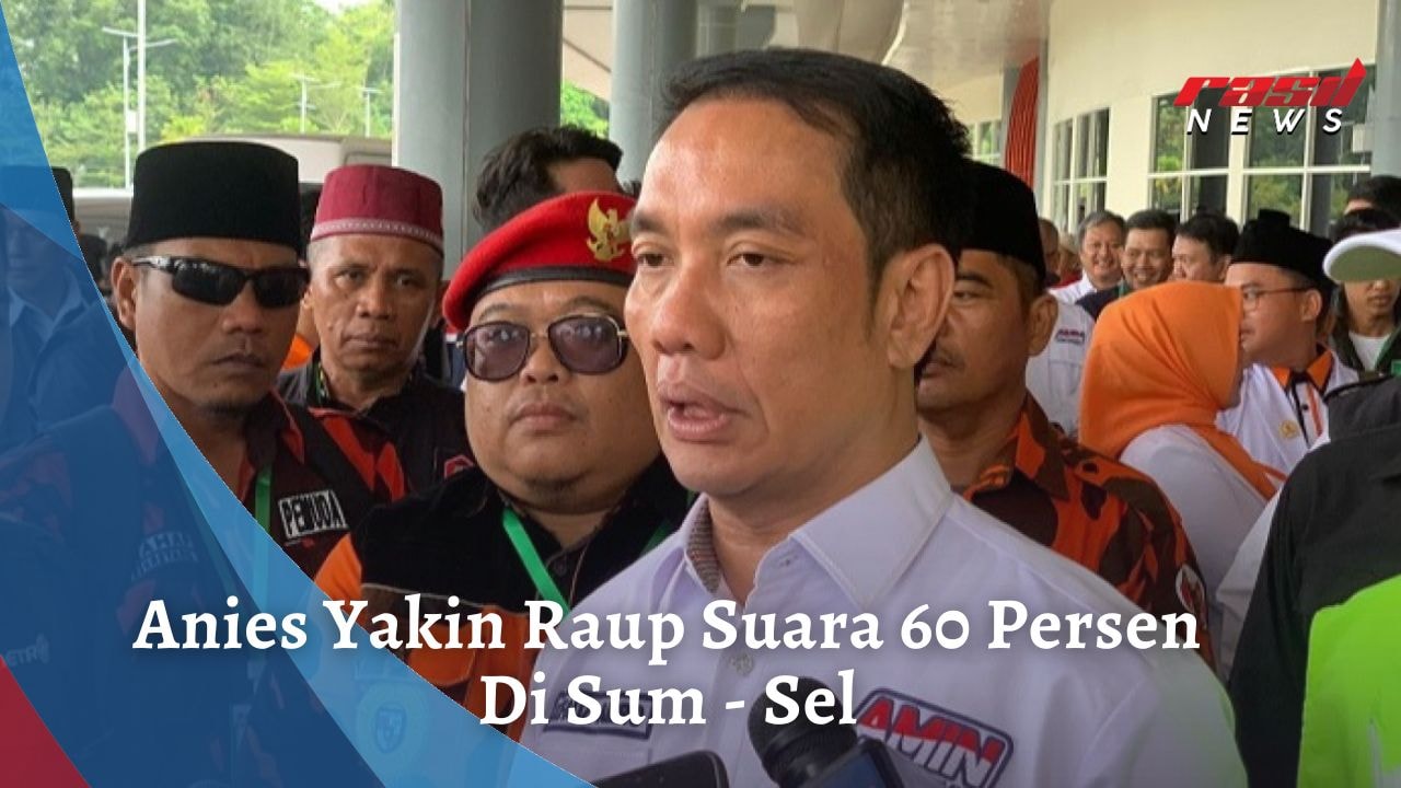 Anies Yakin Raup Suara 60 Persen Di Sum – Sel