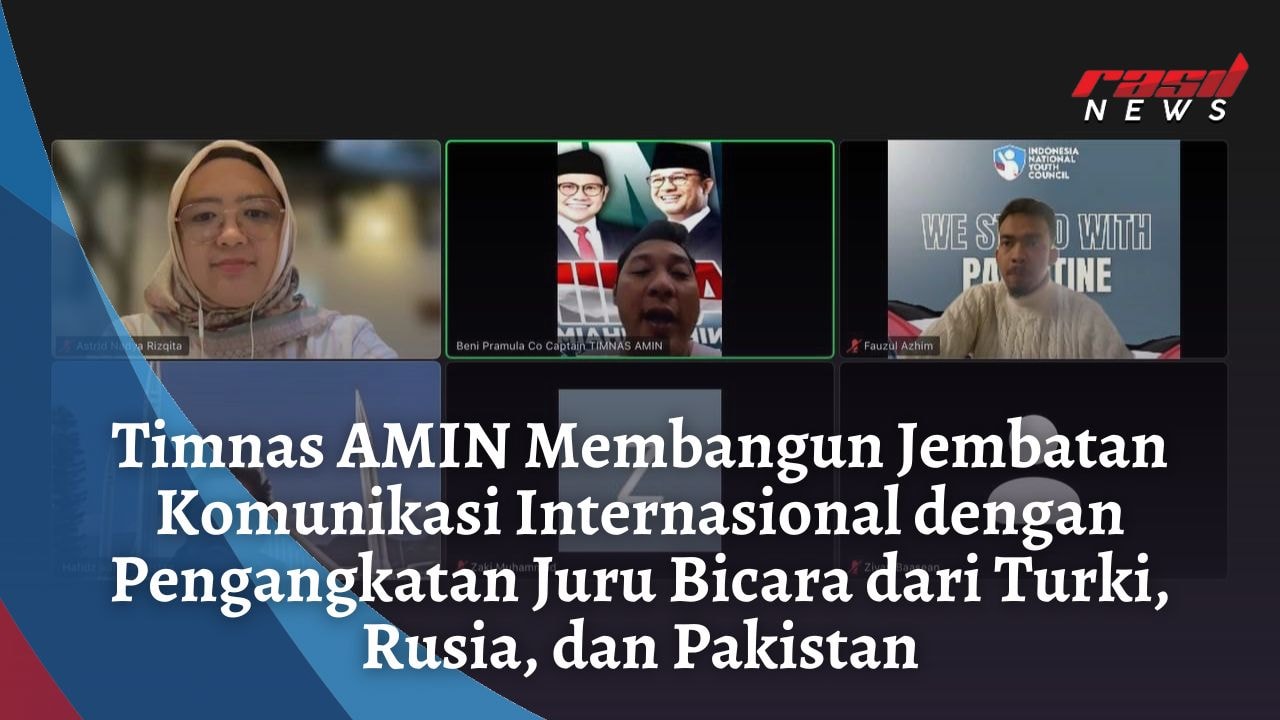 Timnas AMIN Membangun Jembatan Komunikasi Internasional dengan Pengangkatan Juru Bicara dari Turki, Rusia, dan Pakistan