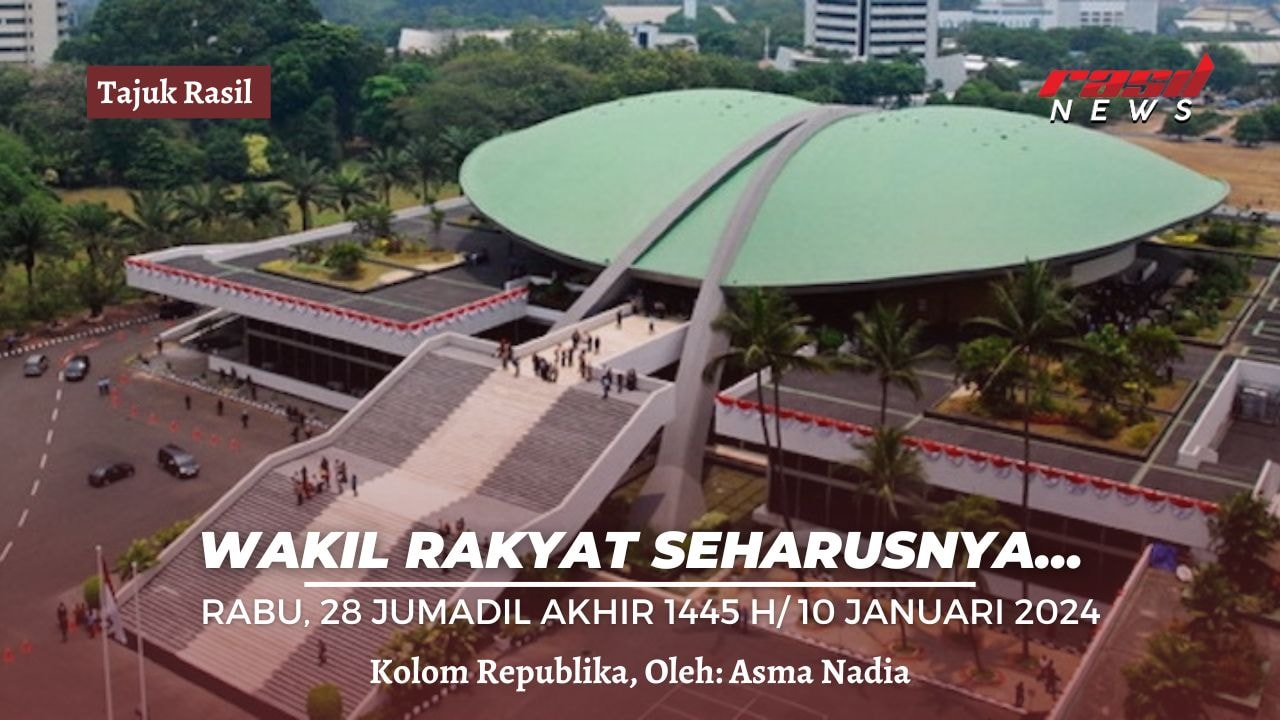 Wakil Rakyat Seharusnya…