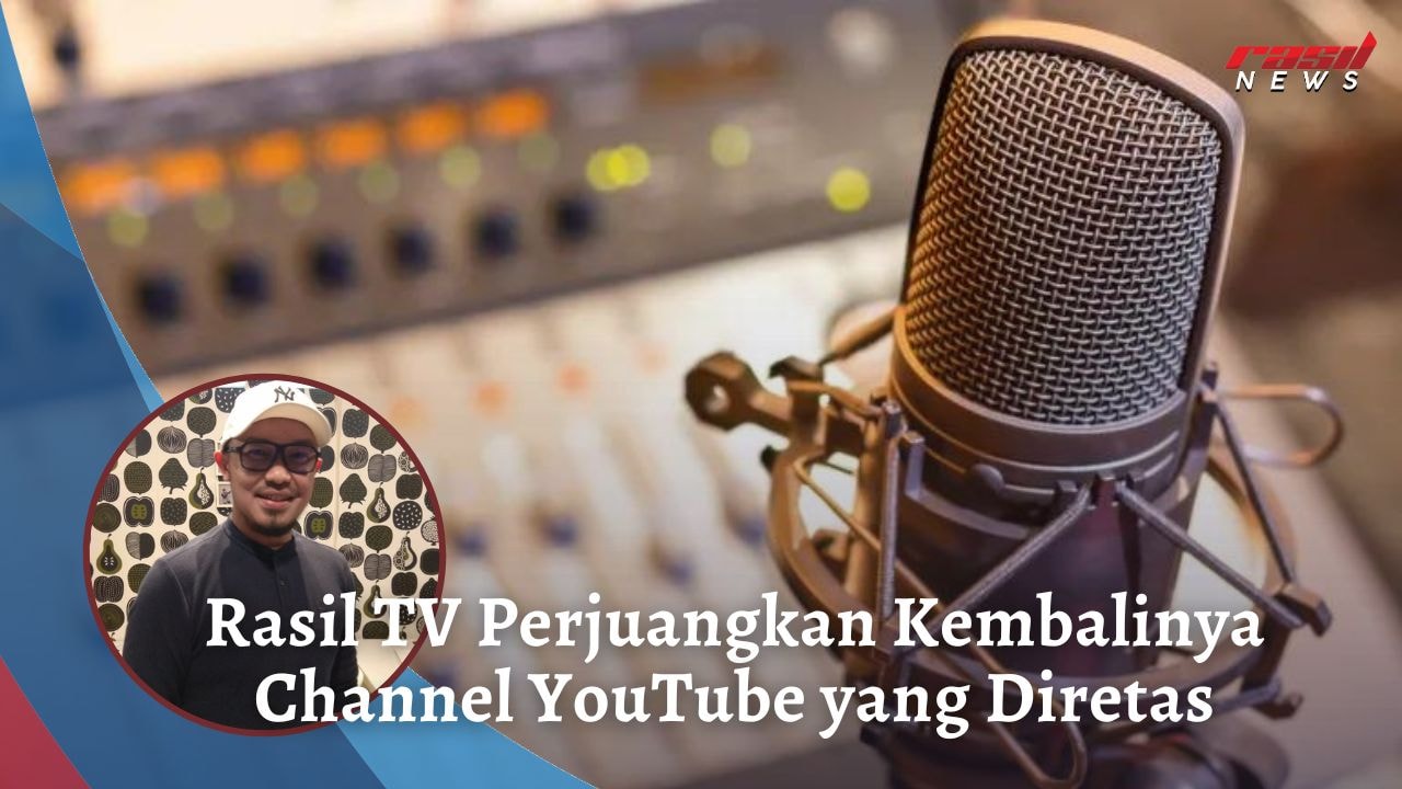 Rasil TV Perjuangkan Kembalinya Channel YouTube yang Diretas