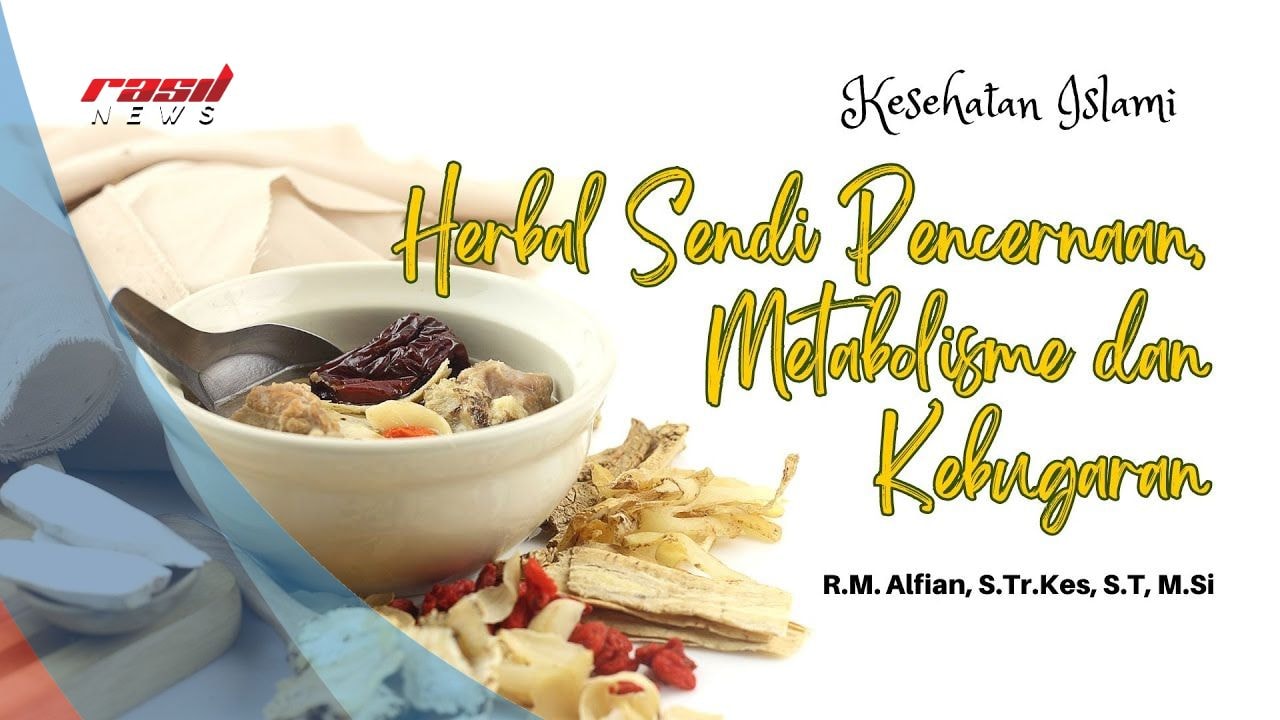 Kesehatan Islami : Herbal Sendi, Pencernaan , Gangguan Metabolisme dan Kebugaran