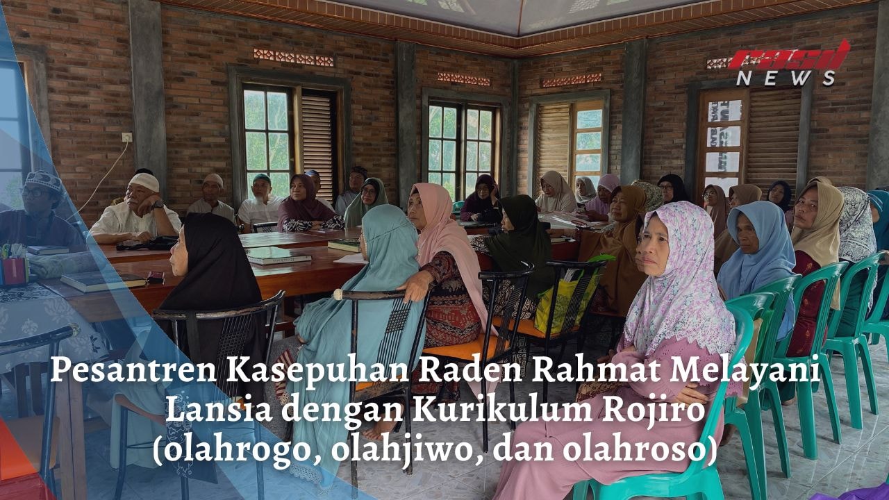 Pesantren Kasepuhan Raden Rahmat Melayani Lansia dengan Kurikulum Rojiro (olahrogo, olahjiwo, dan olahroso)