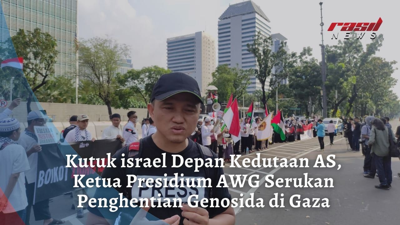 Kutuk israel Depan Kedutaan AS, Presidium AWG Serukan Penghentian Genosida di Gaza