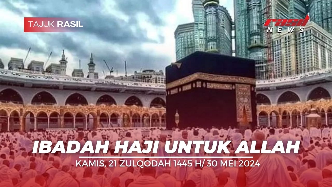 Ibadah Haji Untuk Allah
