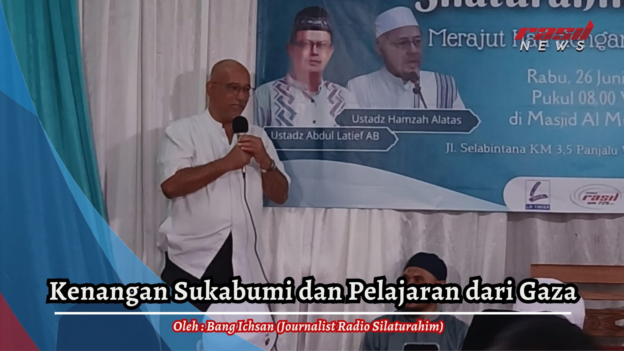 Kenangan Sukabumi dan Pelajaran dari Gaza