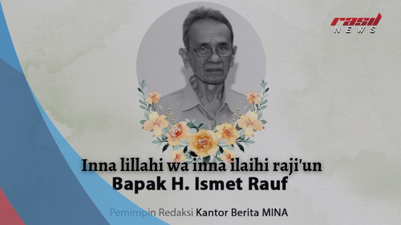 Inna lillahi wa inna ilaihi raji’un, Pemred MINA H Ismet Rauf Wafat