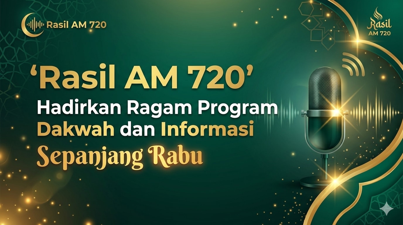 Rasil AM 720 Hadirkan Ragam Program Dakwah dan Informasi Sepanjang Rabu