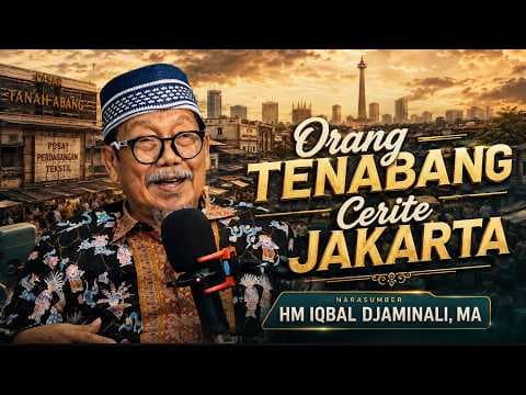 Orang Tenabang Cerite Jakarta || HM Iqbal Djaminali, MA