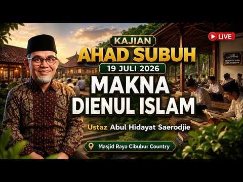 🔴 LIVE | Kajian Ahad Subuh || Ustaz Abul Hidayat Saerodjie || Makna Dienul Islam