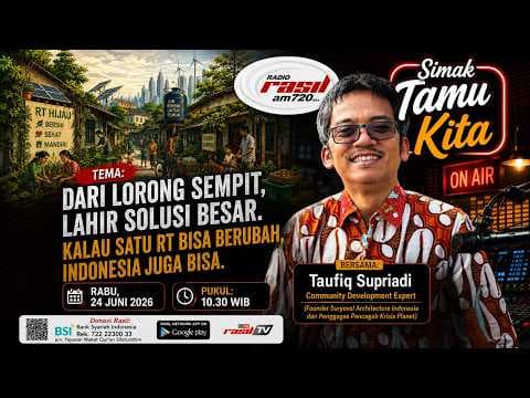 Dari Lorong Sempit Lahir Solusi Besar, 1 Satu RT Bisa Berubah, Indonesia Juga Bisa | Taufiq Supriadi