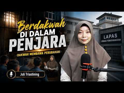 Berdakwah Di Dalam Penjara || Juli Triastining