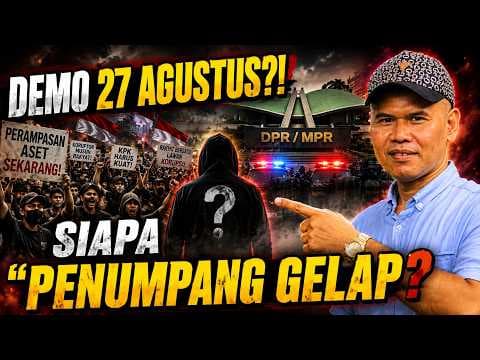 DEMO 27 AGUSTUS MELEDAK?! Toni Rosyid Bongkar “PENUMPANG GELAP”
