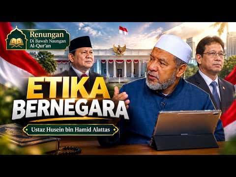 Etika Bernegara || Ustaz Husein bin Hamid Alattas