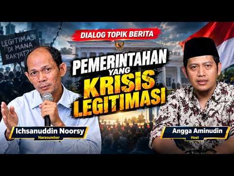 Ichsanuddin Noorsy : "Pemerintahan yang Krisis Legitimasi"