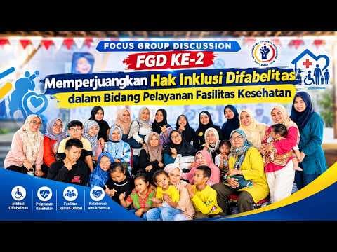 FGD || "Memperjuangkan Hak Inklusi DIfabelitas dalam Bidang Pelayanan Fasilitas Kesehatan"
