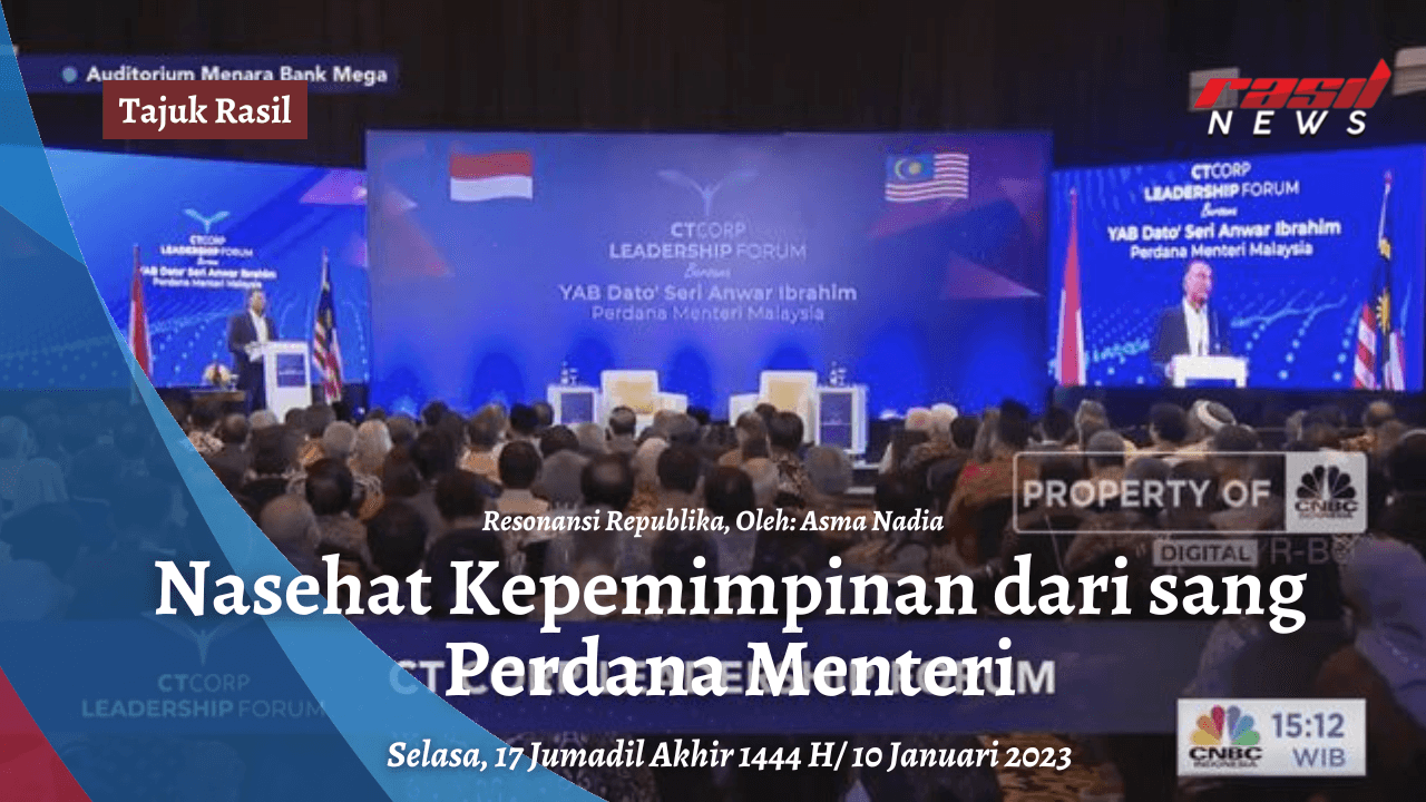 Tajuk Rasil : Nasehat Kepemimpinan dari sang Perdana Menteri