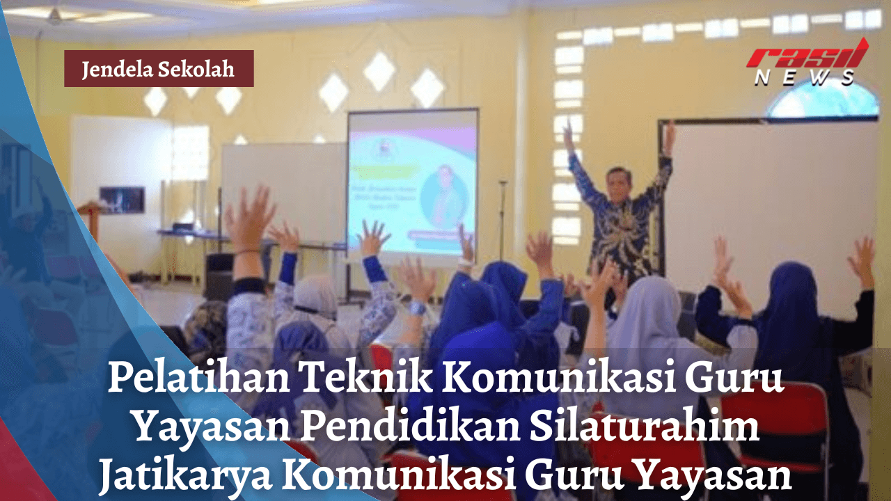 Pelatihan Teknik Komunikasi Guru Yayasan Pendidikan Silaturahim Jatikarya