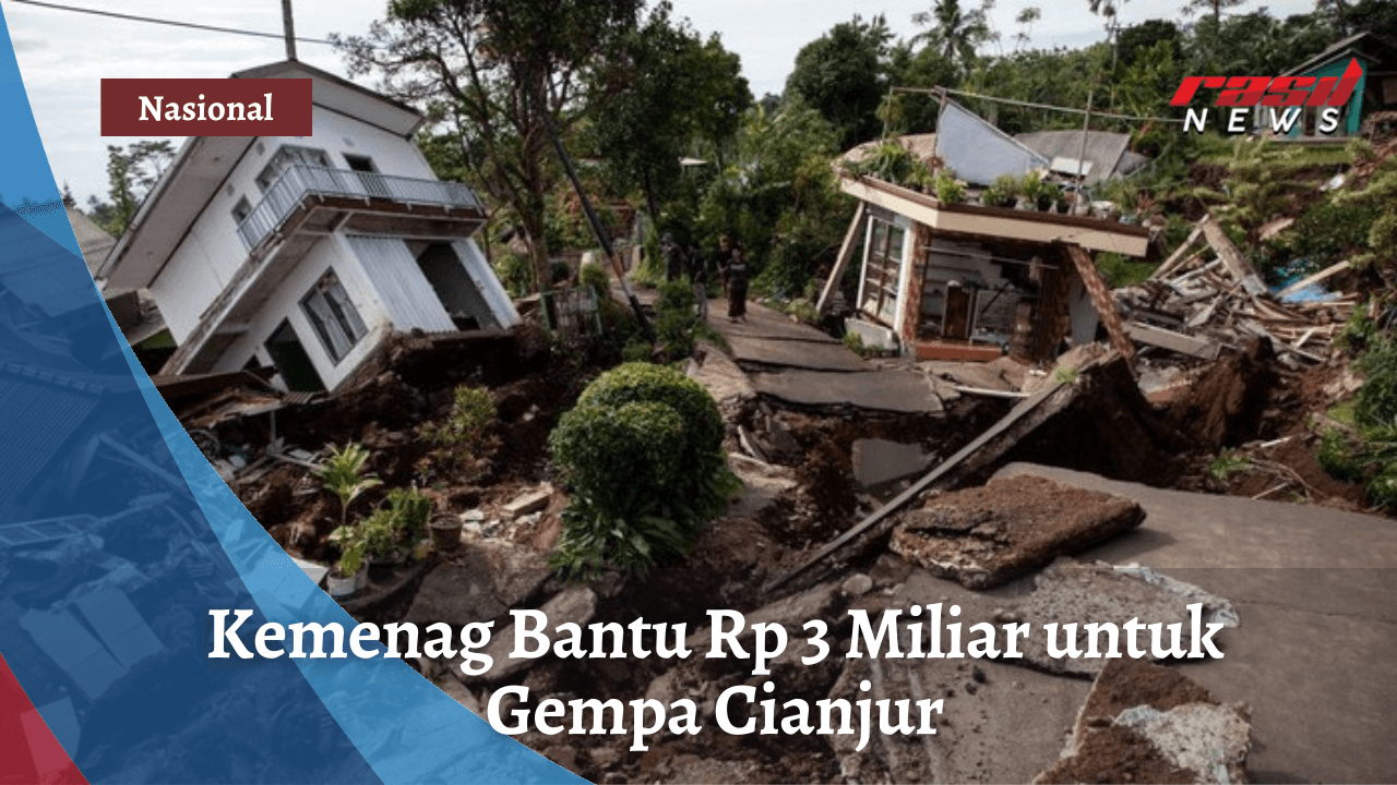 Kemenag Bantu Rp 3 Miliar untuk Gempa Cianjur