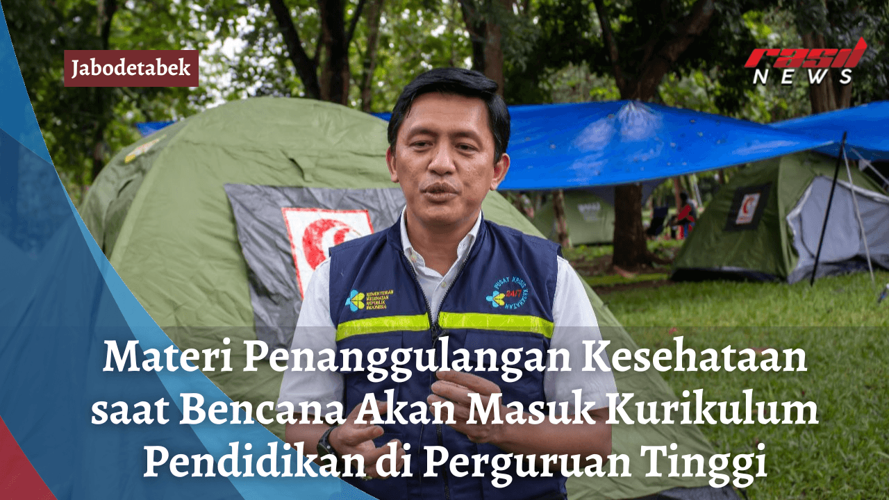 Materi Penanggulangan Kesehataan saat Bencana Akan Masuk Kurikulum Pendidikan di Perguruan Tinggi