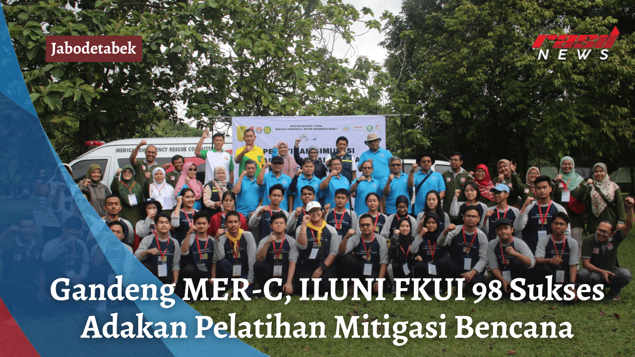 Gandeng MER-C, ILUNI FKUI 98 Sukses Adakan Pelatihan Mitigasi Bencana