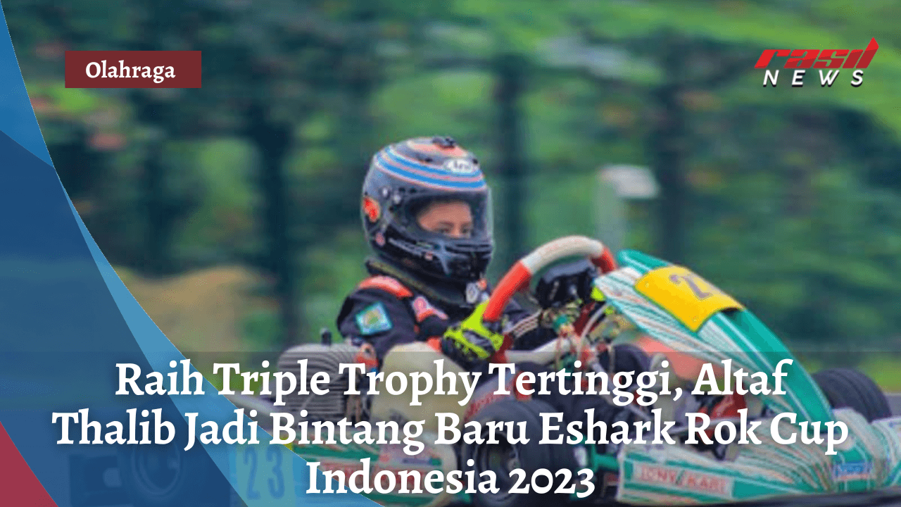 Raih Triple Trophy Tertinggi, Altaf Thalib Jadi Bintang Baru Eshark Rok Cup Indonesia 2023