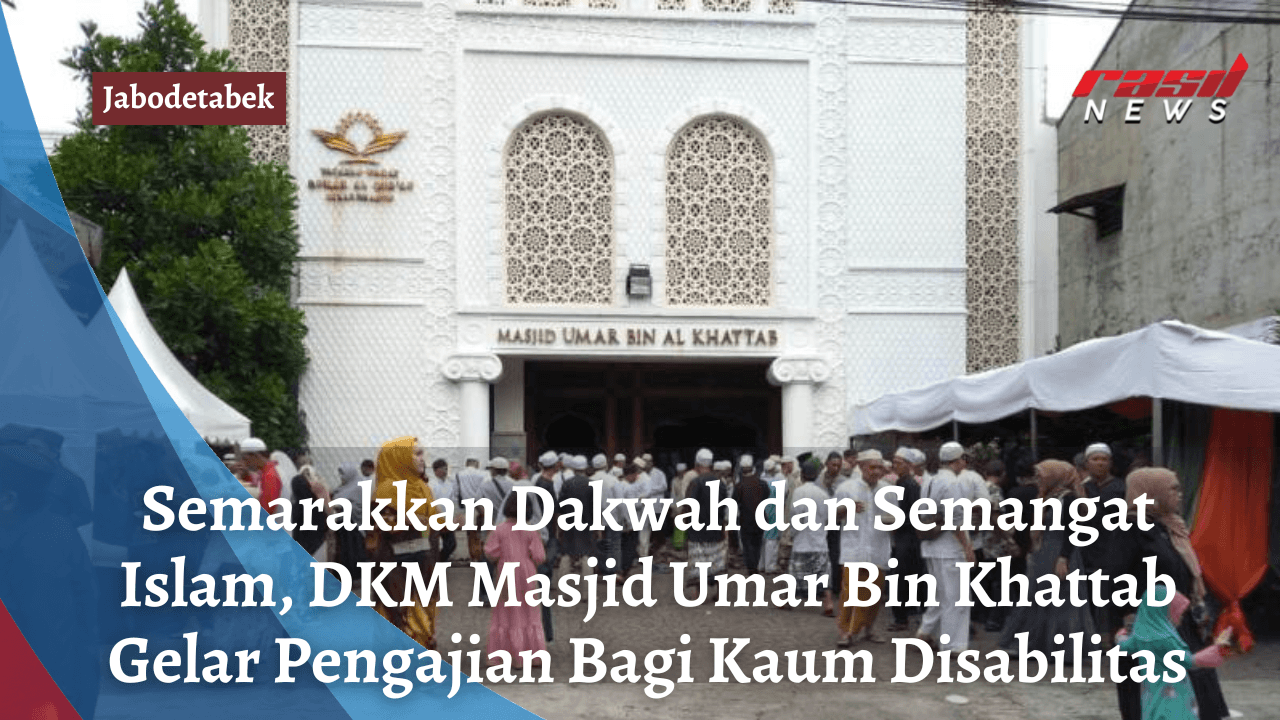 Semarakkan Dakwah dan Semangat Islam, DKM Masjid Umar Bin Khattab Gelar Pengajian Bagi Kaum Disabilitas