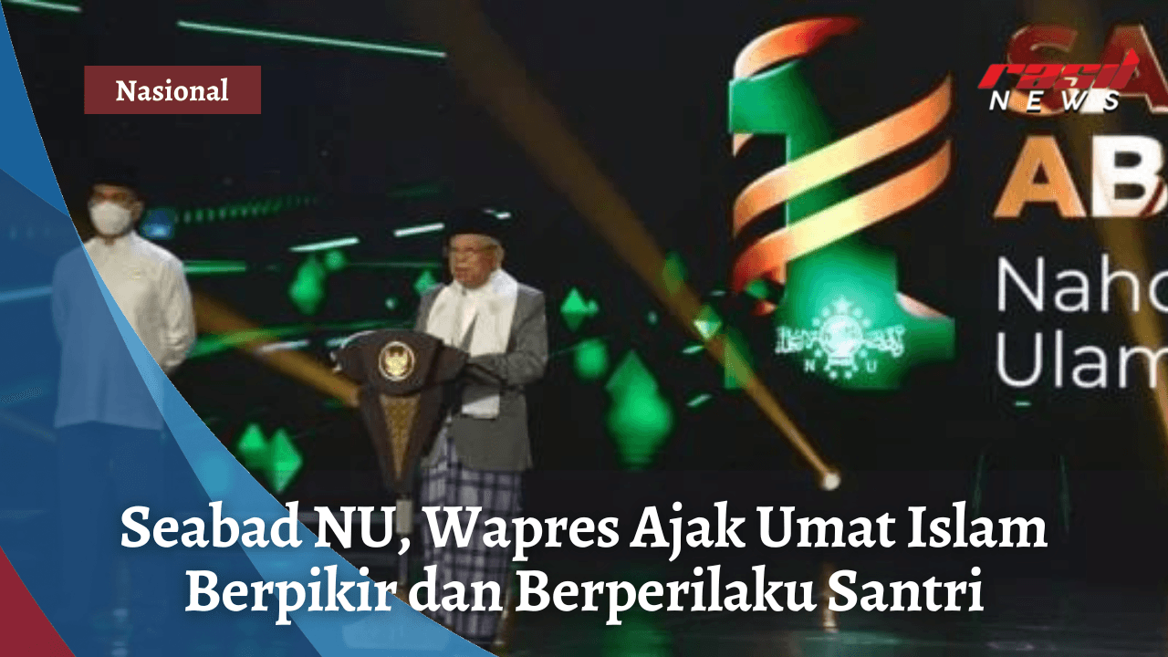 Seabad NU, Wapres Ajak Umat Islam Berpikir dan Berperilaku Santri