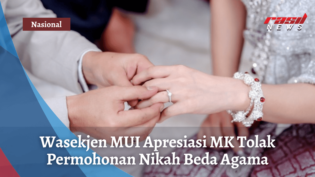 MUI Apresiasi MK Tolak Permohonan Nikah Beda Agama