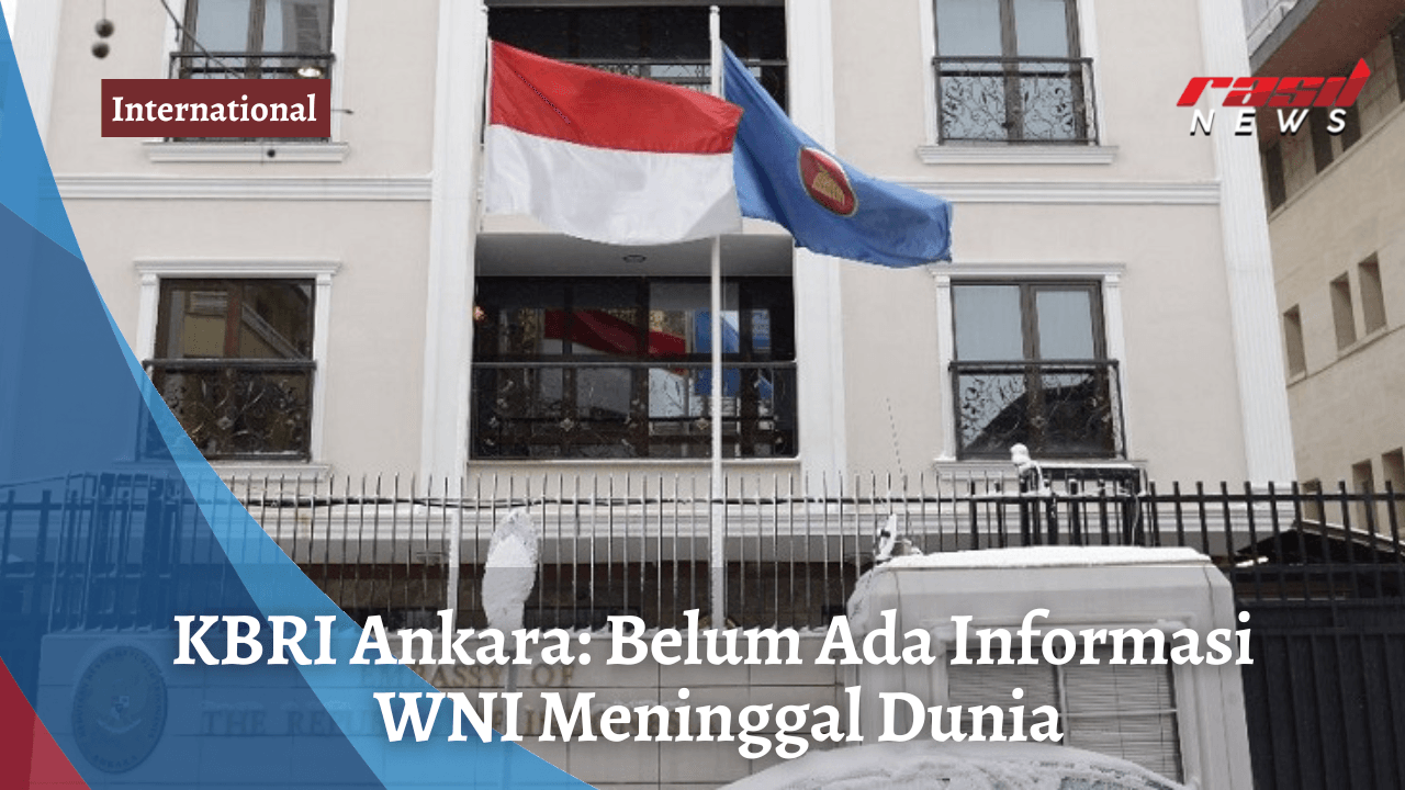 KBRI Ankara: Belum Ada Informasi WNI Meninggal Dunia