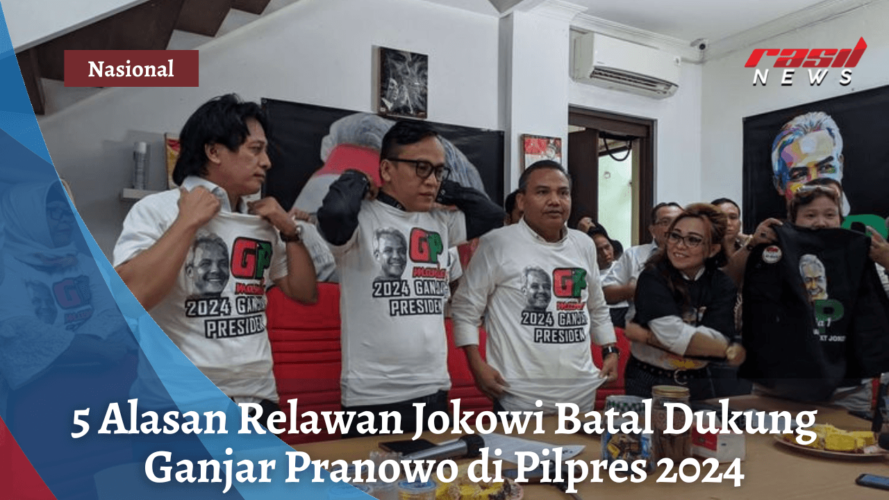 5 Alasan Relawan Jokowi Batal Dukung Ganjar Pranowo di Pilpres 2024