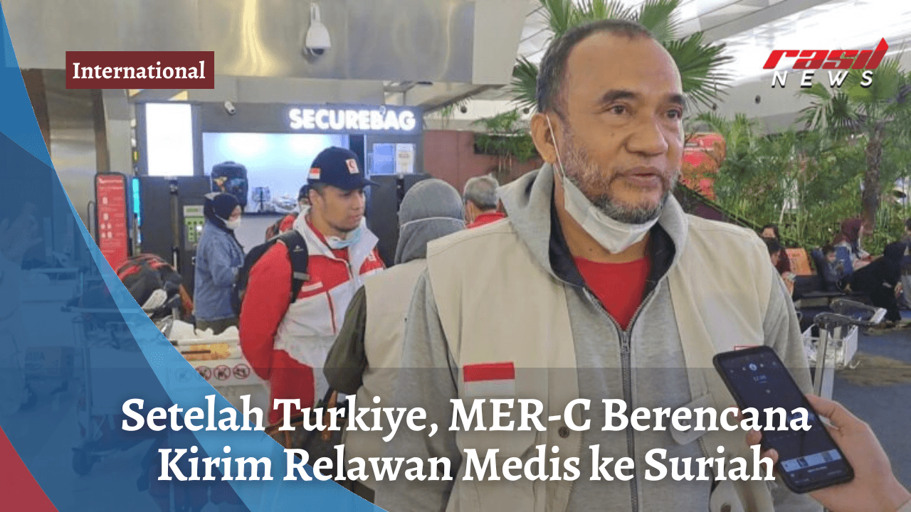 Setelah Turkiye, MER-C Berencana Kirim Relawan Medis ke Suriah