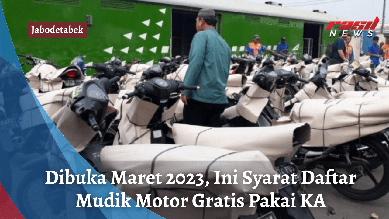 Dibuka Maret 2023, Ini Syarat Daftar Mudik Motor Gratis Pakai KA