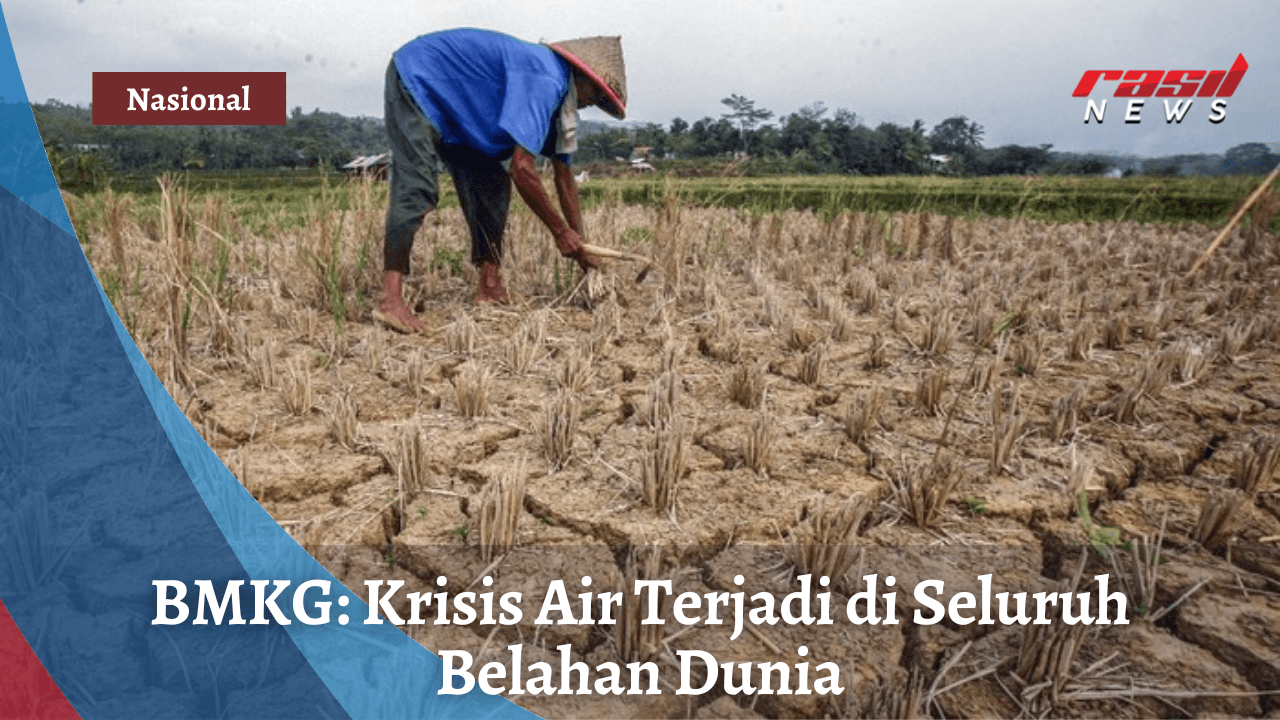 BMKG: Krisis Air Terjadi di Seluruh Belahan Dunia