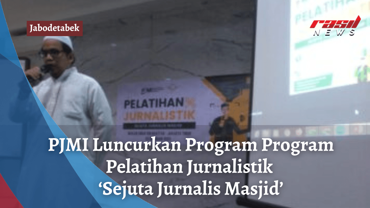 PJMI Luncurkan Program Program Pelatihan Jurnalistik ‘Sejuta Jurnalis Masjid’