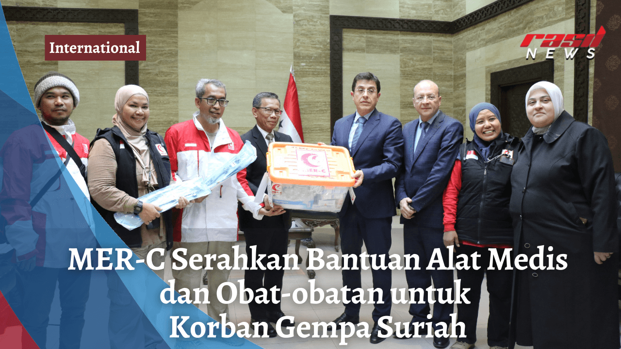 MER-C Serahkan Bantuan Alat Medis dan Obat-obatan untuk Korban Gempa Suriah