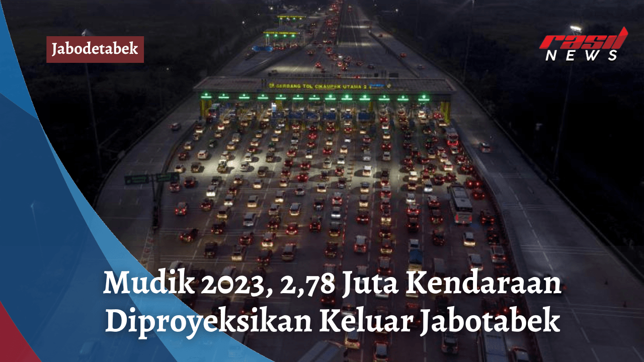 Mudik 2023, 2,78 Juta Kendaraan Diproyeksikan Keluar Jabotabek