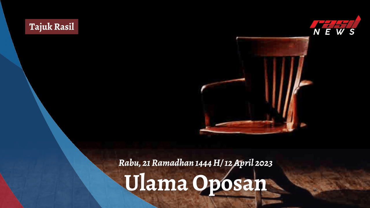 “Tajuk Rasil” Ulama Oposan