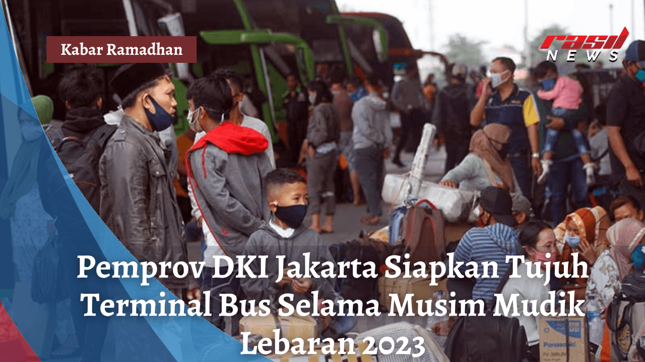 Pemprov DKI Jakarta Siapkan Tujuh Terminal Bus Selama Musim Mudik Lebaran 2023