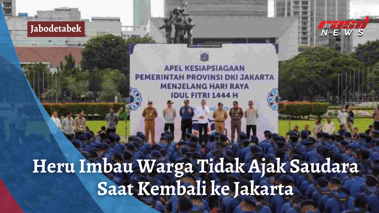 Heru Imbau Warga Tidak Ajak Saudara Saat Kembali ke Jakarta