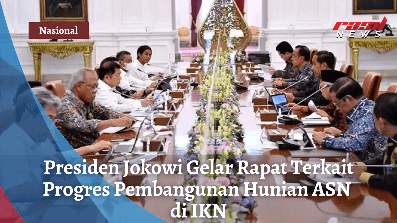 Presiden Jokowi Gelar Rapat Terkait Progres Pembangunan Hunian ASN di IKN